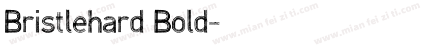Bristlehard Bold字体转换
